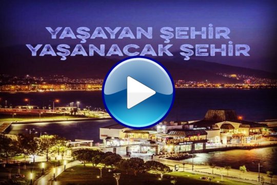 Yaşanacak Şehir (İzmir Yeni Tanıtım Filmi)